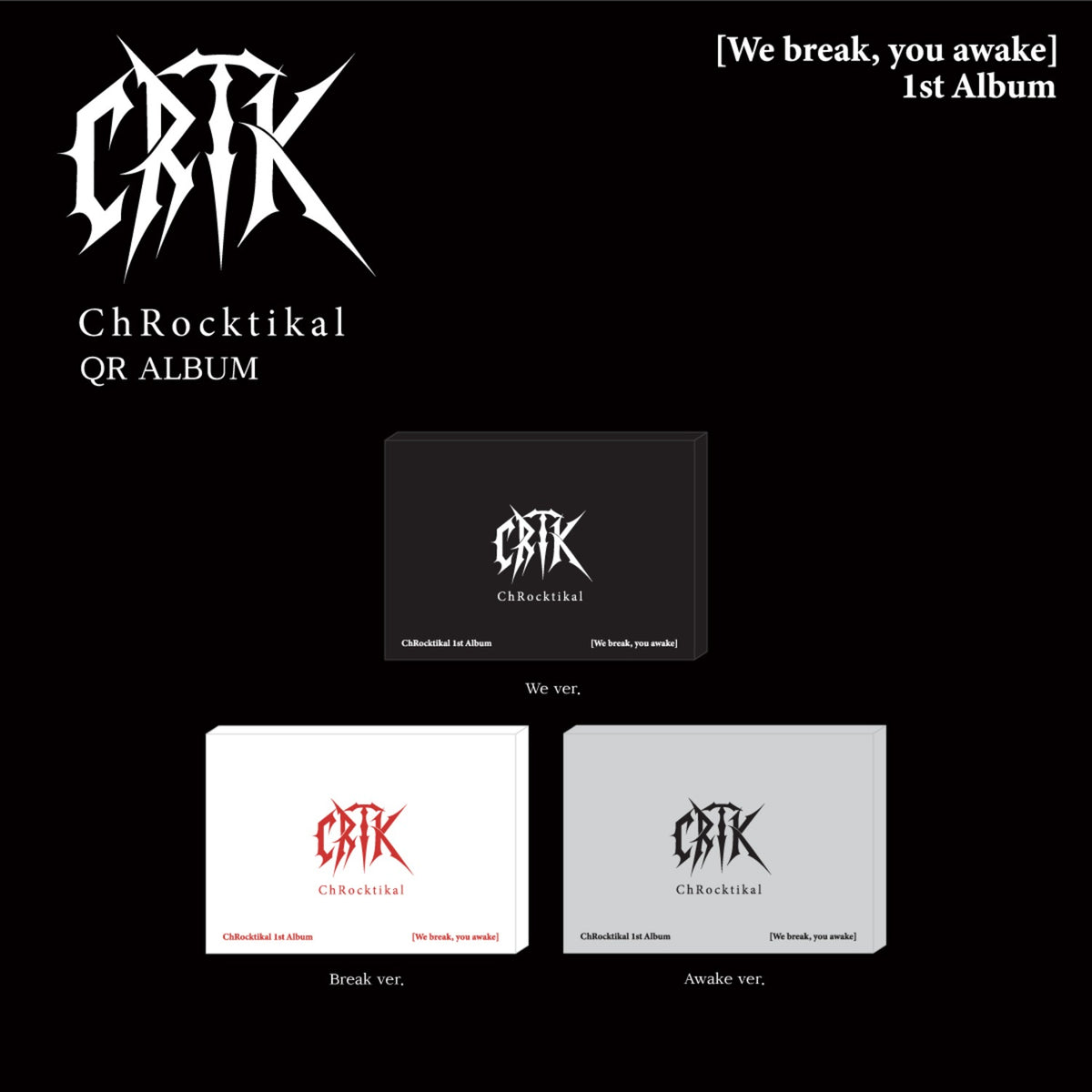 CHROCKTIKAL - 1st Album [We break, you awake] (We break ver. | Kool Seoul - Buy Kpop Albums Online