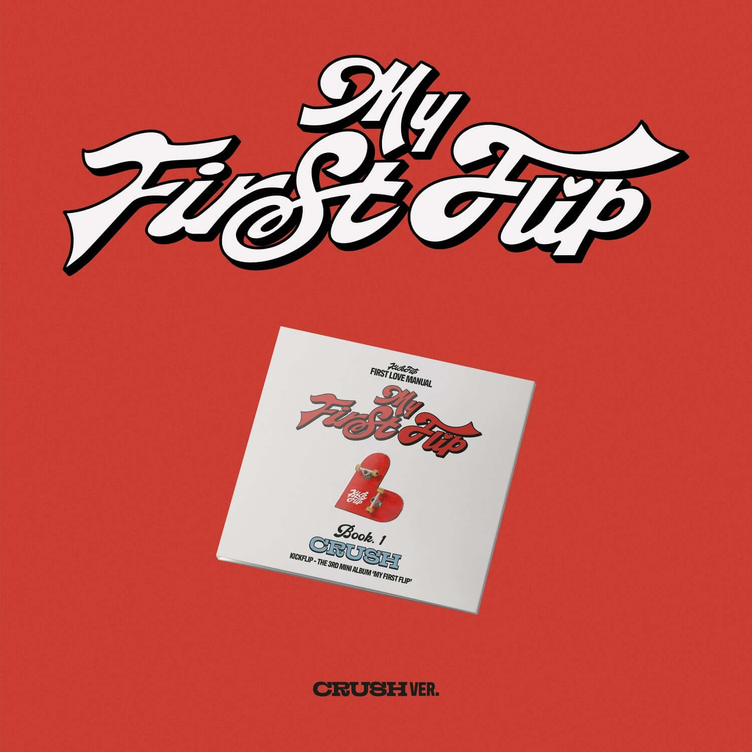 KICKFLIP - [My First Flip] - Kpop Album | Kool Seoul - Buy Kpop Albums Online