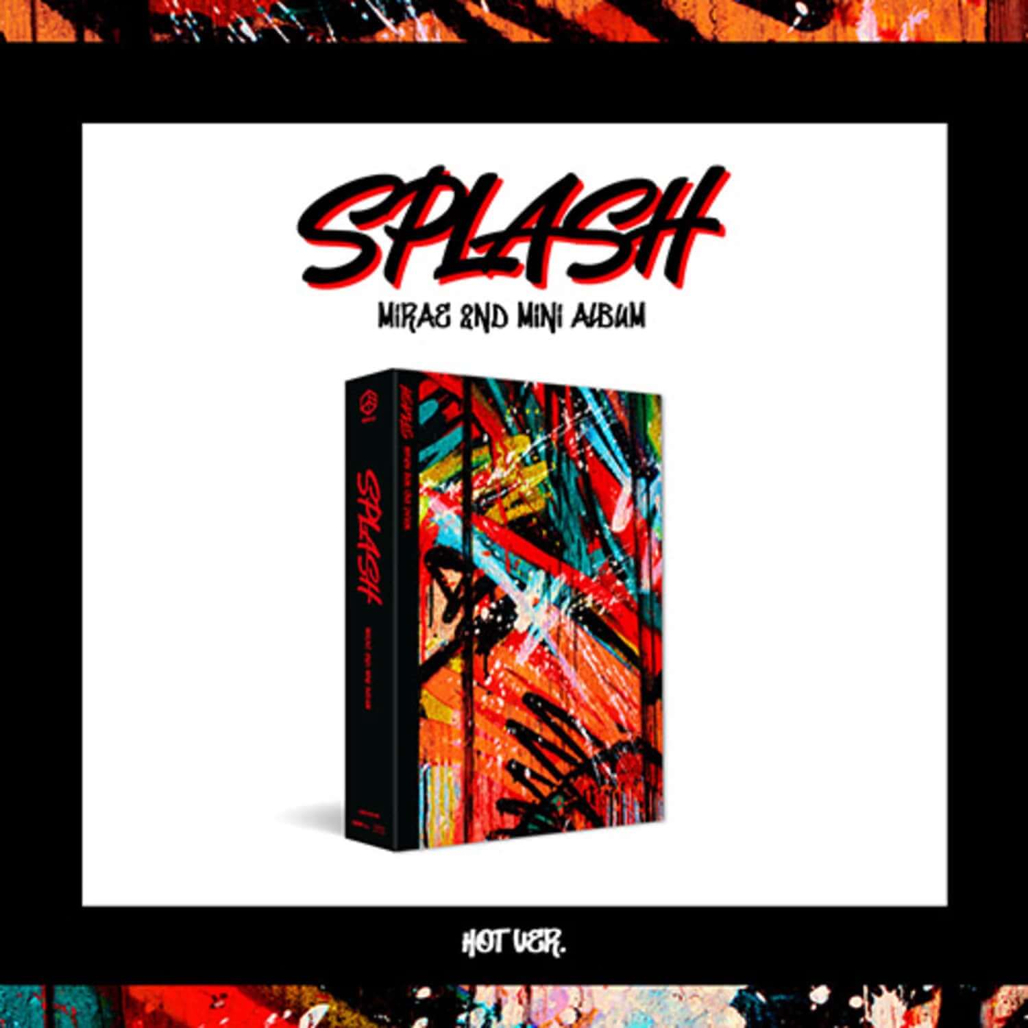 MIRAE - [Splash R11; MIRAE 2nd Mini Album (Hot ver.)] - Kpop | Kool Seoul - Buy Kpop Albums Online